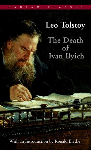 the process of dying in the death of ian ilyich a novella by leo tolstoy the process of dying in the death of ian ilyich a novella by leo tolstoy