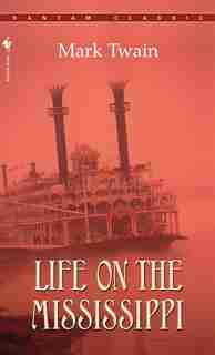 Life On The Mississippi by Mark Twain