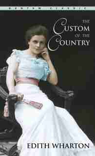 The Custom Of The Country de Edith Wharton