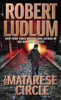 The Matarese Circle: A Novel by Robert Ludlum