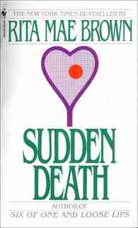 Sudden Death: A Novel by Rita Mae Brown