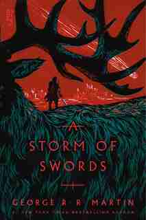 A Storm of Swords: A Song Of Ice And Fire: Book Three by George R. R. Martin