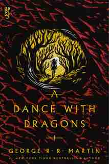 A Dance With Dragons: A Song Of Ice And Fire: Book Five by George R. R. Martin