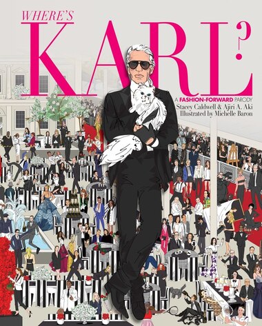 Where's Karl?: A Fashion-forward Parody by Stacey Caldwell