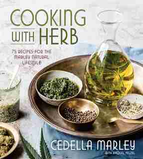 Cooking With Herb: 75 Recipes For The Marley Natural Lifestyle by Cedella Marley