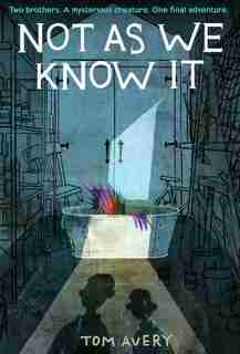 Not As We Know It by Tom Avery