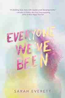 Everyone We've Been by Sarah Everett