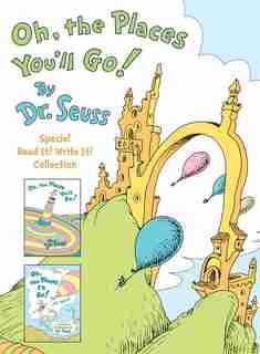 Oh, The Places You'll Go! The Read It! Write It! Collection: Dr. Seuss's Oh, The Places You'll Go!; Oh, The Places I'll Go! By Me, Myself by Dr. Seuss