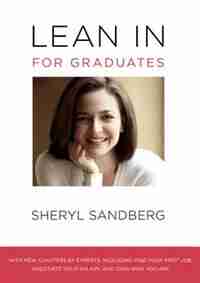 Lean In For Graduates by Sheryl Sandberg