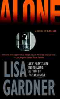 Alone: A Detective D. D. Warren Novel by Lisa Gardner