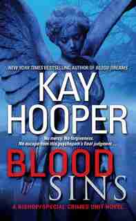 Blood Sins: A Bishop/special Crimes Unit Novel by Kay Hooper