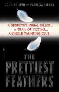 The Prettiest Feathers by John Philpin