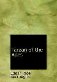 Tarzan of the Apes (Large Print Edition) by Edgar Rice Burroughs