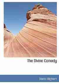 The Divine Comedy (Large Print Edition) by Dante Alighieri