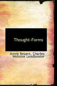 Thought-Forms by Annie Wood Besant