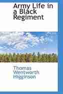 Army Life in a Black Regiment by Thomas Wentworth Higginson