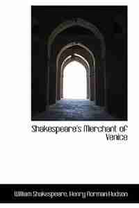Shakespeare's Merchant of Venice by William Shakespeare