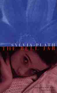 The Bell Jar by SYLVIA PLATH