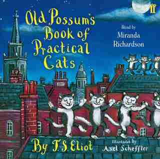 Old Possum's Book Of Practical Cats by T. S. Eliot