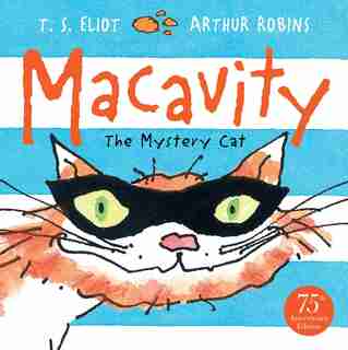 Macavity: The Mystery Cat by T S Eliot