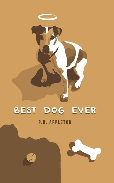 Best Dog Ever by P.D. Appleton