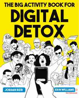The Big Activity Book For Digital Detox by Jordan Reid