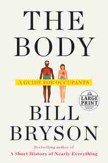 The Body: A Guide For Occupants by Bill Bryson
