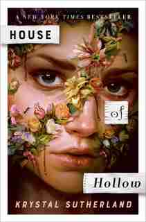 House Of Hollow by Krystal Sutherland
