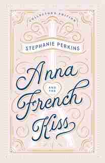 Anna And The French Kiss Collector's Edition by Stephanie Perkins