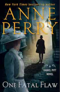 One Fatal Flaw: A Daniel Pitt Novel by Anne Perry