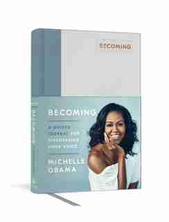 Becoming: A Guided Journal For Discovering Your Voice by Michelle Obama