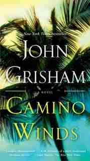 Camino Winds: A Novel by John Grisham