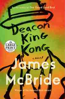 Deacon King Kong: A Novel by James McBride