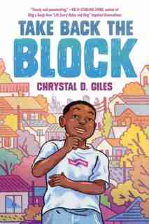 Take Back The Block by Chrystal D. Giles