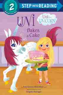 Uni Bakes A Cake (uni The Unicorn) de Amy Krouse Rosenthal
