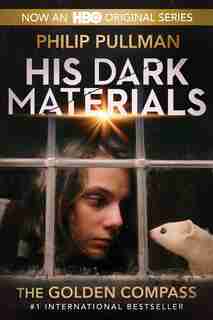 His Dark Materials: The Golden Compass (hbo Tie-in Edition) by Philip Pullman