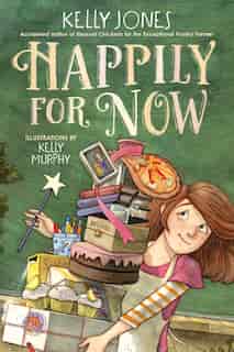 Happily For Now by Kelly Jones