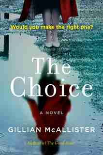 The Choice by Gillian Mcallister