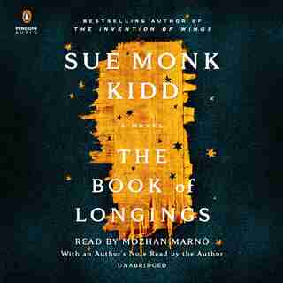 The Book Of Longings: A Novel by Sue Monk Kidd