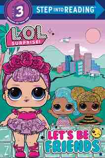 Let's Be Friends (lol Surprise!) by Random House