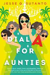 Dial A For Aunties by Jesse Q. Sutanto