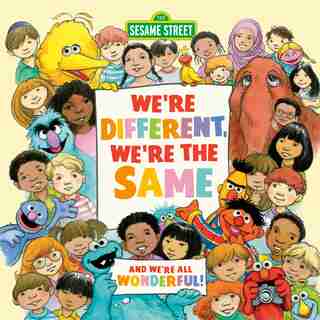 We're Different, We're The Same (sesame Street) by Bobbi Kates