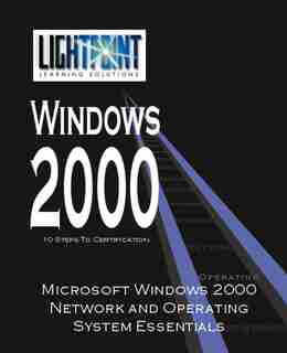 Microsoft Windows 2000 Network and Operating System Essentials by .. Corp