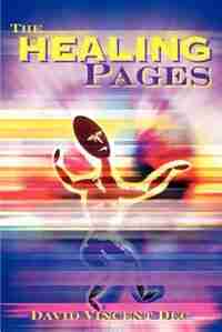 The Healing Pages by David Vincent Dec