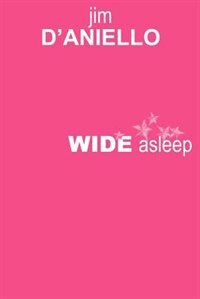 Wide Asleep de Jim D'Aniello