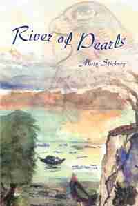 River of Pearls by Mary Stickney
