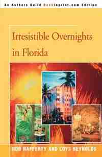 Irresistible Overnights in Florida by Loys Reynolds Rafferty