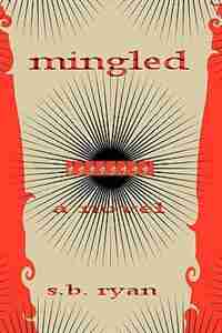 Mingled by S. B. Ryan