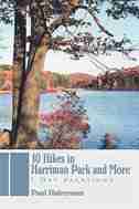 10 Hikes in Harriman Park and More: 1 Day Vacations by Paul Huberman
