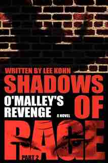 Shadows of Rage: Part 2 by Lee Kohn